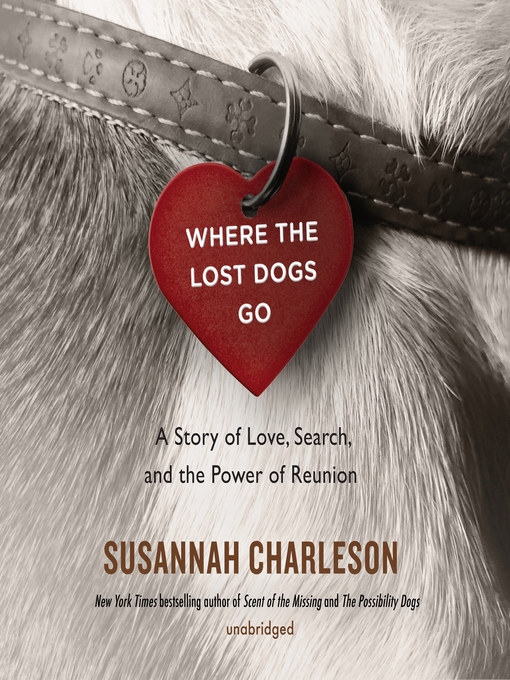 Title details for Where the Lost Dogs Go by Susannah Charleson - Available